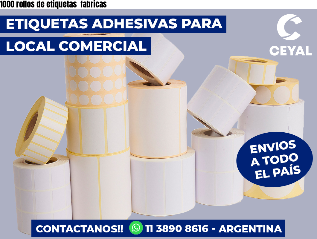 1000 rollos de etiquetas  fabricas