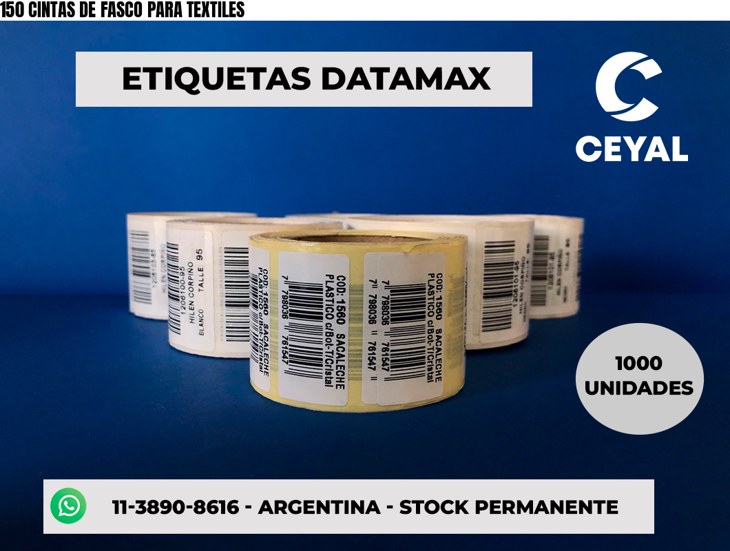 150 CINTAS DE FASCO PARA TEXTILES