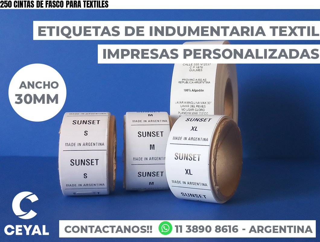 250 CINTAS DE FASCO PARA TEXTILES