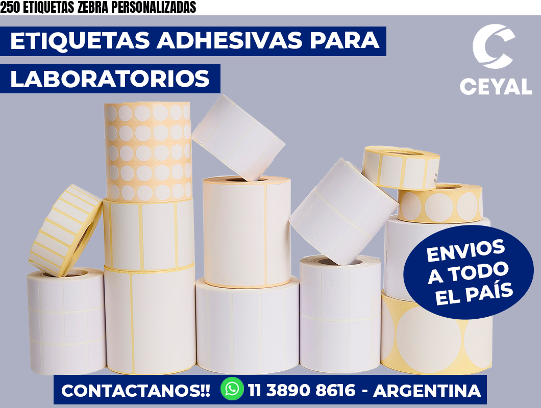 250 ETIQUETAS ZEBRA PERSONALIZADAS