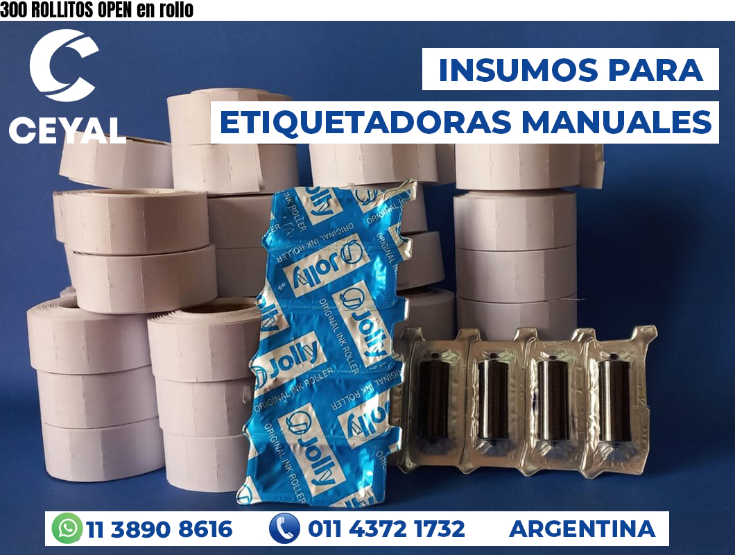 300 ROLLITOS OPEN en rollo