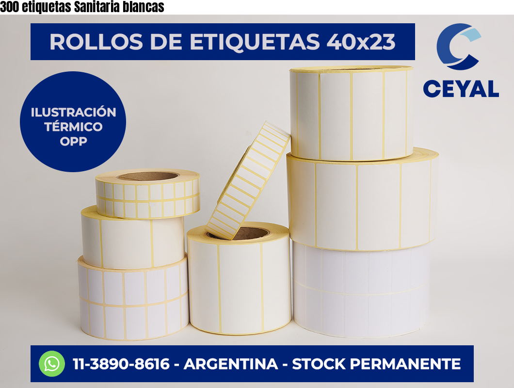 300 etiquetas Sanitaria blancas