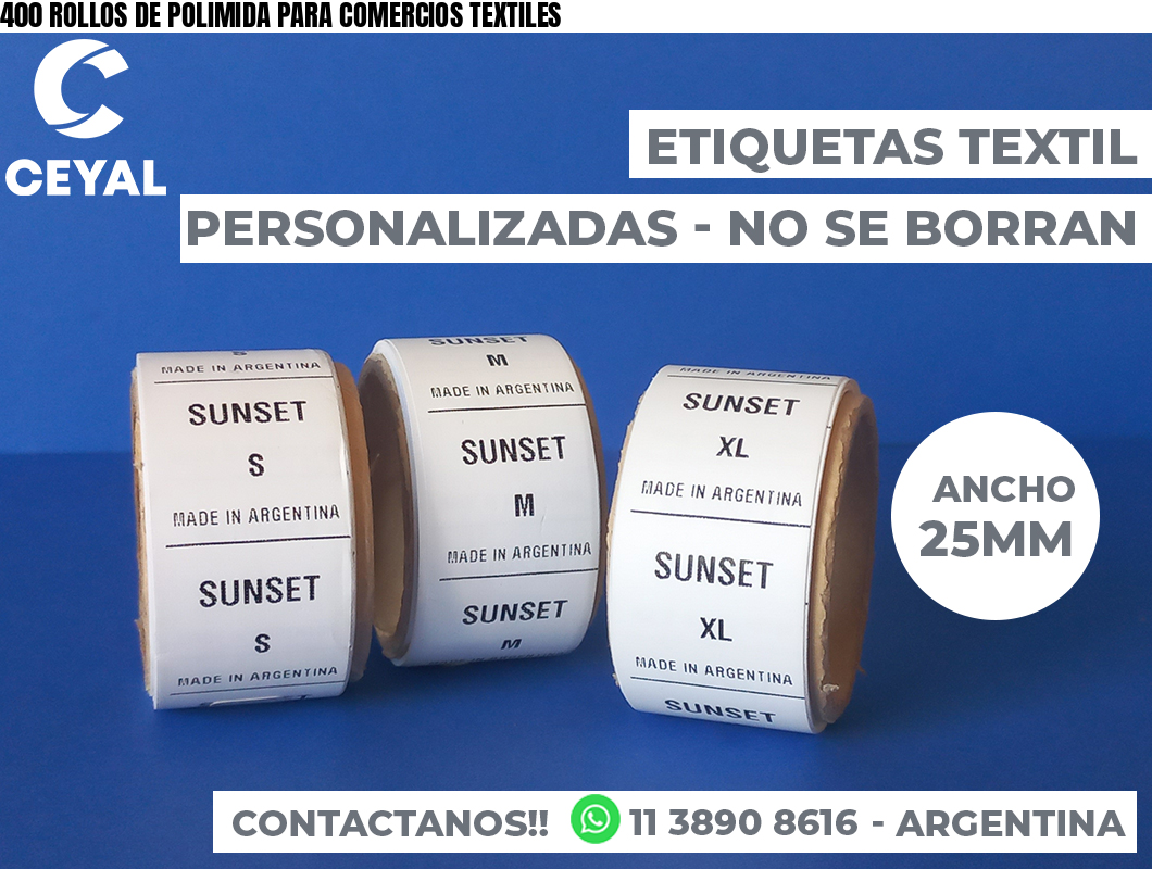 400 ROLLOS DE POLIMIDA PARA COMERCIOS TEXTILES
