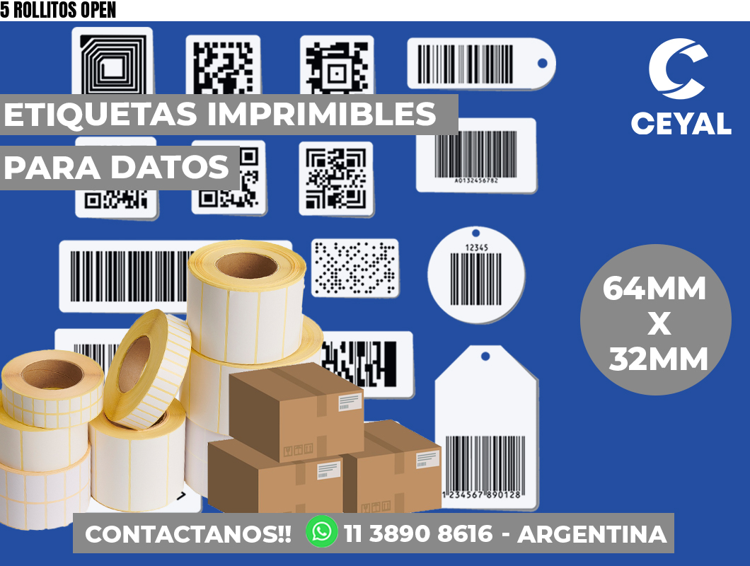 5 ROLLITOS OPEN