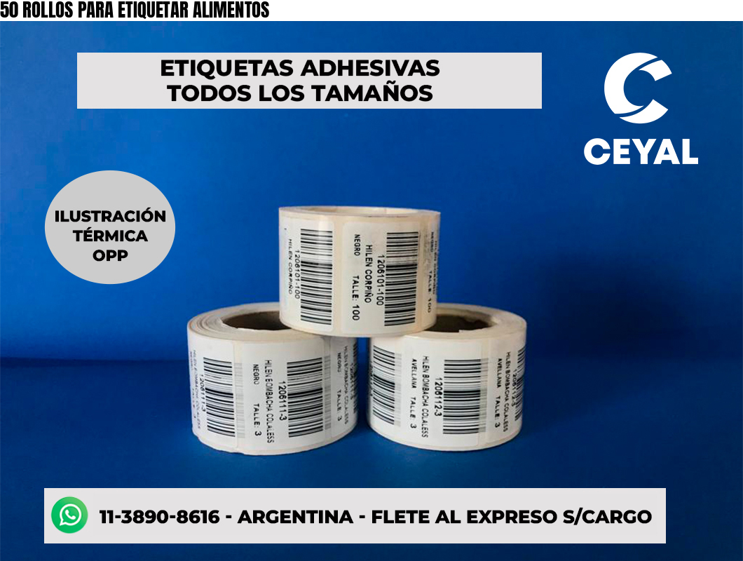 50 ROLLOS PARA ETIQUETAR ALIMENTOS