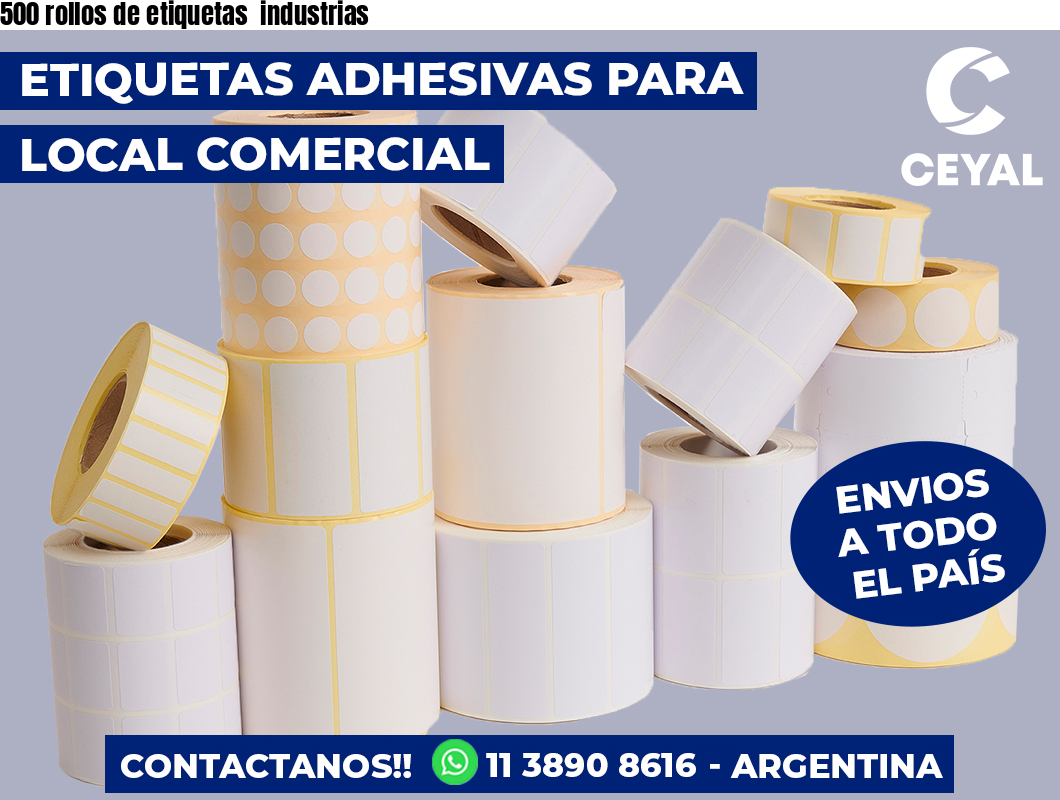 500 rollos de etiquetas industrias