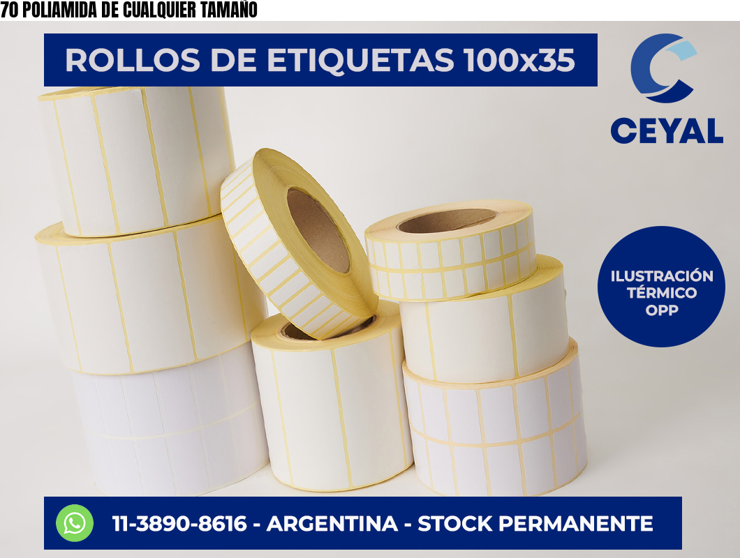 70 POLIAMIDA DE CUALQUIER TAMAÑO