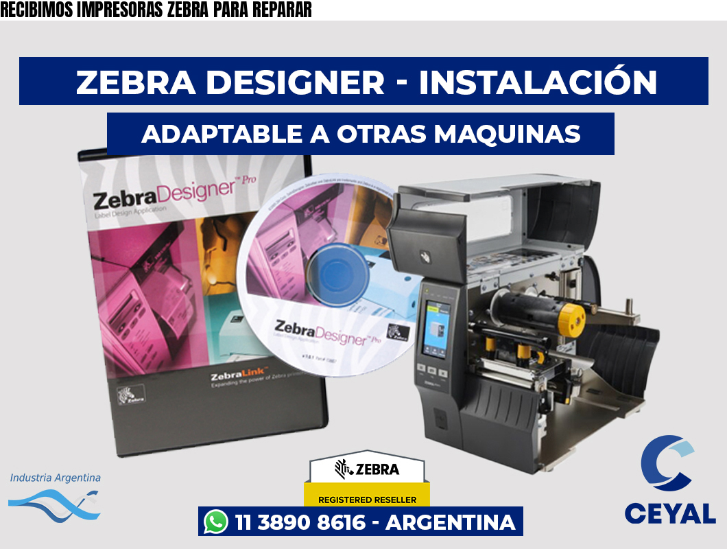 RECIBIMOS IMPRESORAS ZEBRA PARA REPARAR