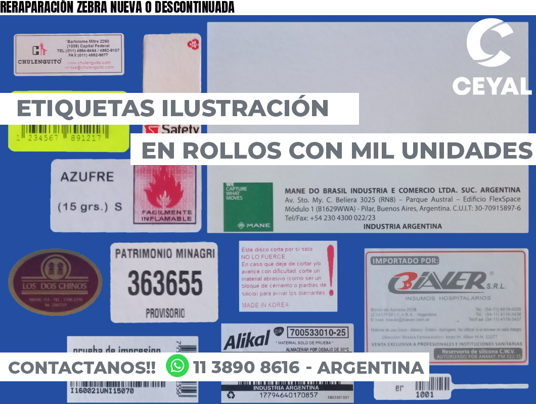 RERAPARACIÓN ZEBRA NUEVA O DESCONTINUADA