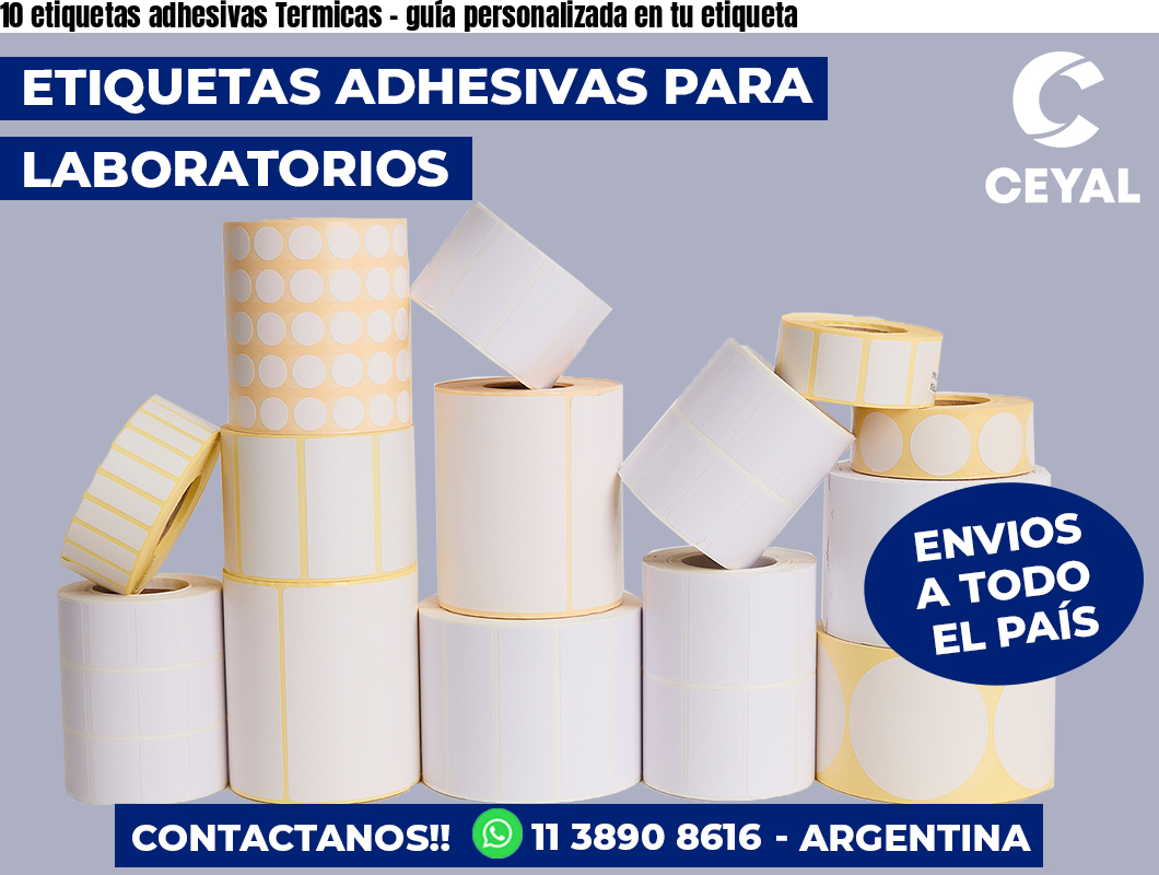 10 etiquetas adhesivas Termicas - guía personalizada en tu etiqueta