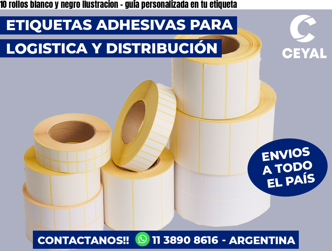 10 rollos blanco y negro Ilustracion - guía personalizada en tu etiqueta