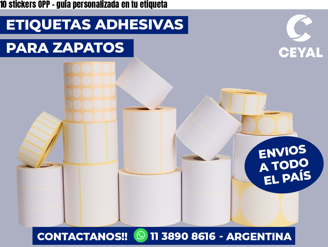 10 stickers OPP – guía personalizada en tu etiqueta