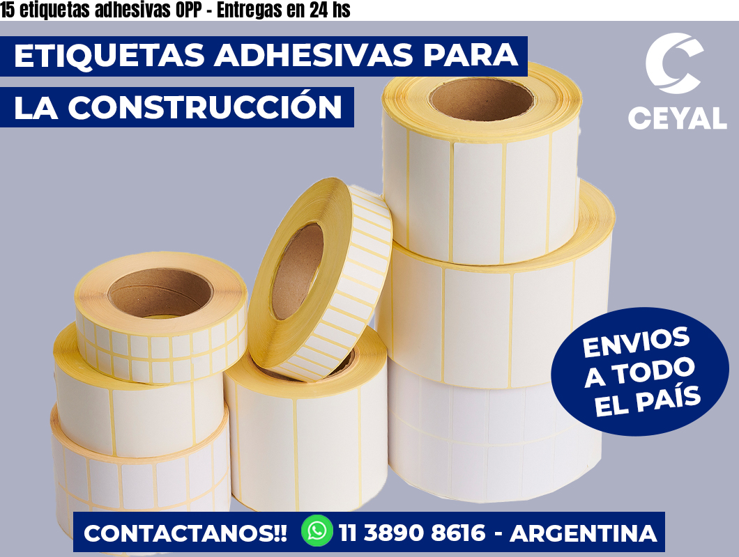 15 etiquetas adhesivas OPP – Entregas en 24 hs