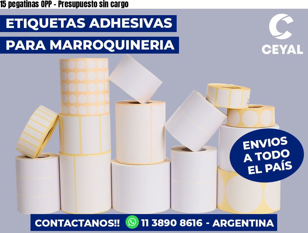 15 pegatinas OPP – Presupuesto sin cargo