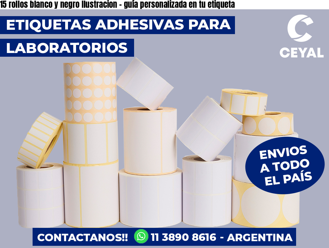 15 rollos blanco y negro Ilustracion - guía personalizada en tu etiqueta