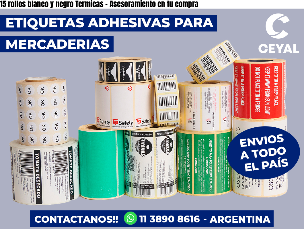 15 rollos blanco y negro Termicas – Asesoramiento en tu compra