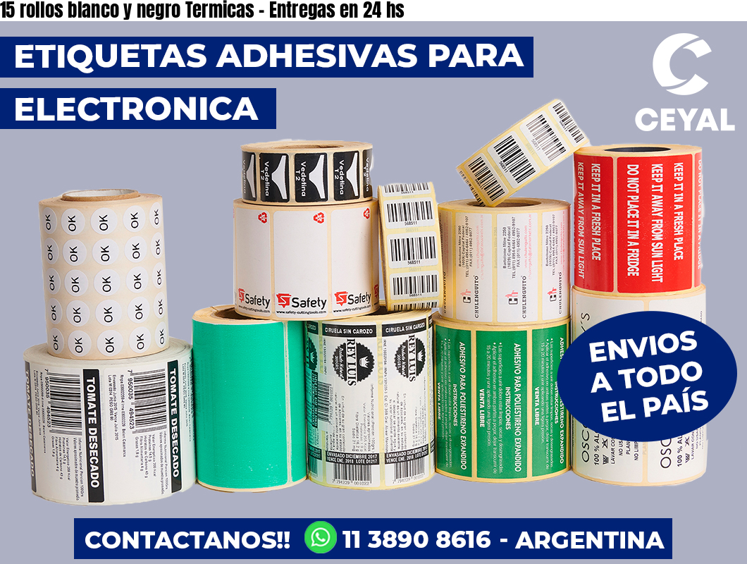 15 rollos blanco y negro Termicas - Entregas en 24 hs