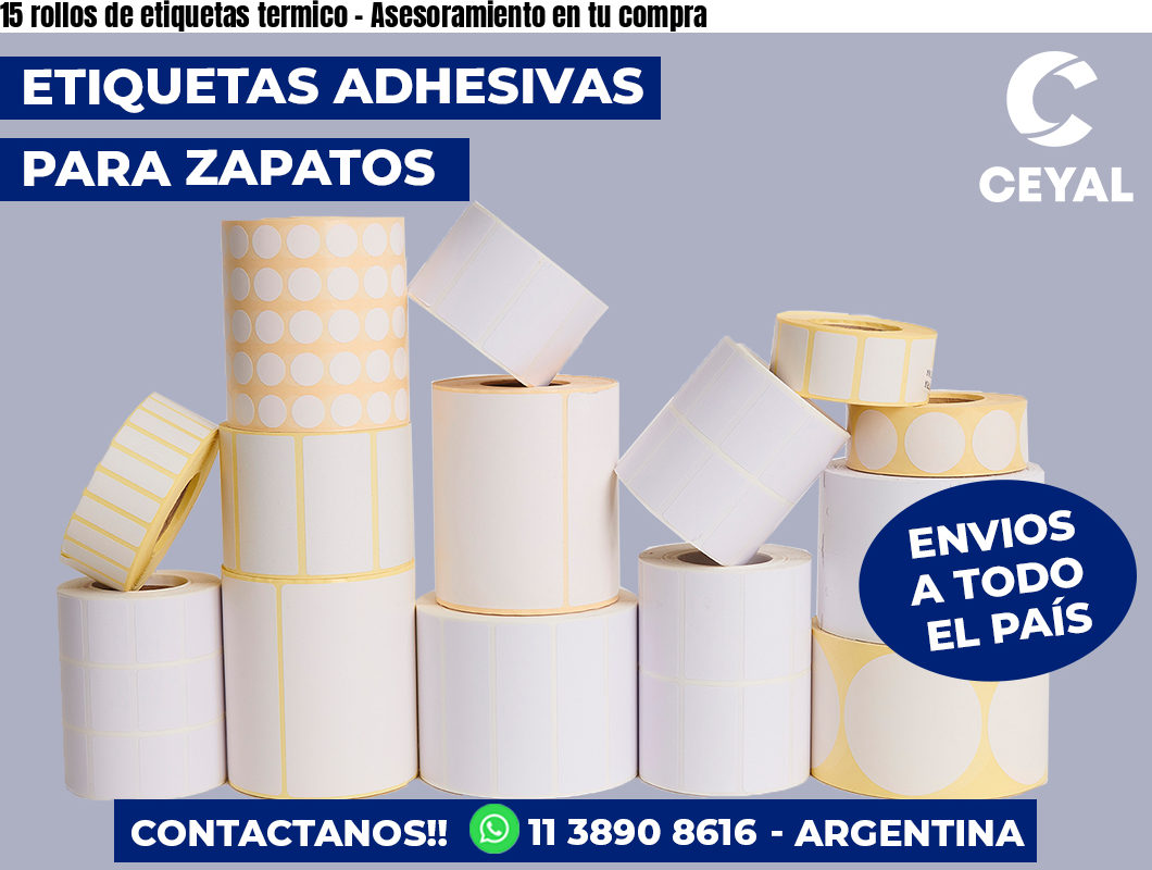 15 rollos de etiquetas termico – Asesoramiento en tu compra