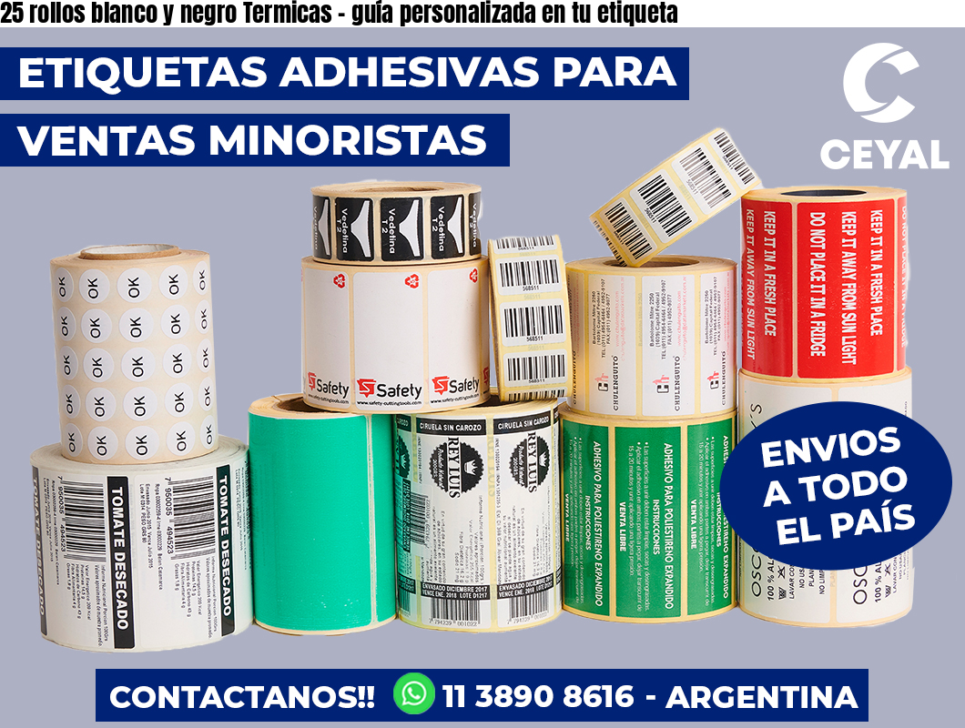 25 rollos blanco y negro Termicas – guía personalizada en tu etiqueta
