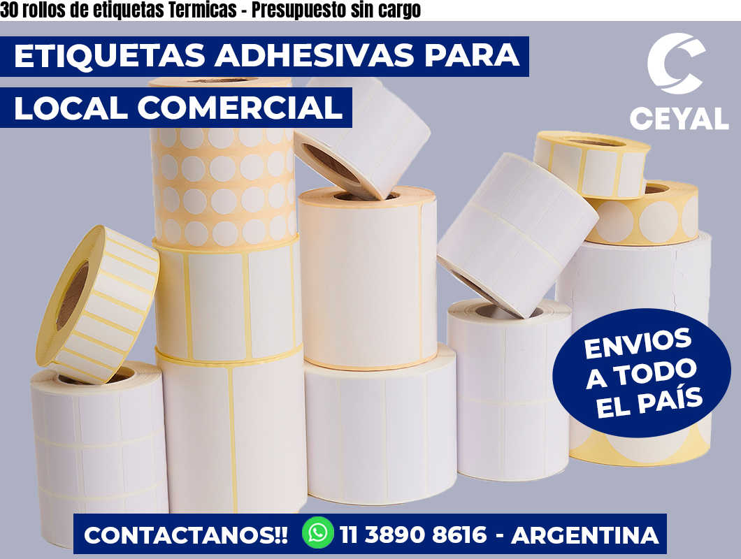 30 rollos de etiquetas Termicas – Presupuesto sin cargo