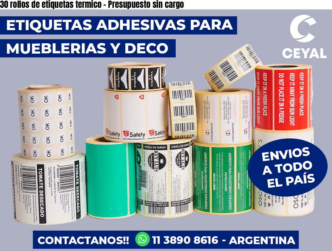 30 rollos de etiquetas termico - Presupuesto sin cargo