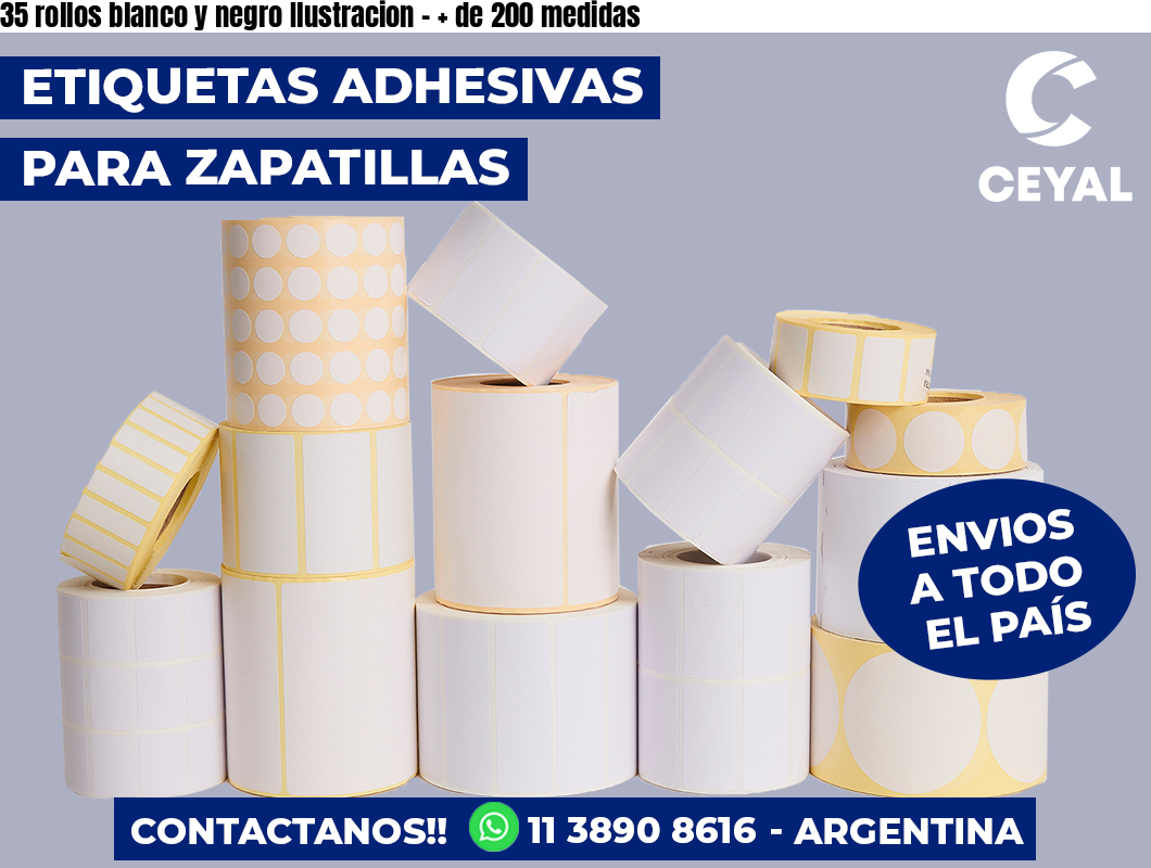 35 rollos blanco y negro Ilustracion - + de 200 medidas
