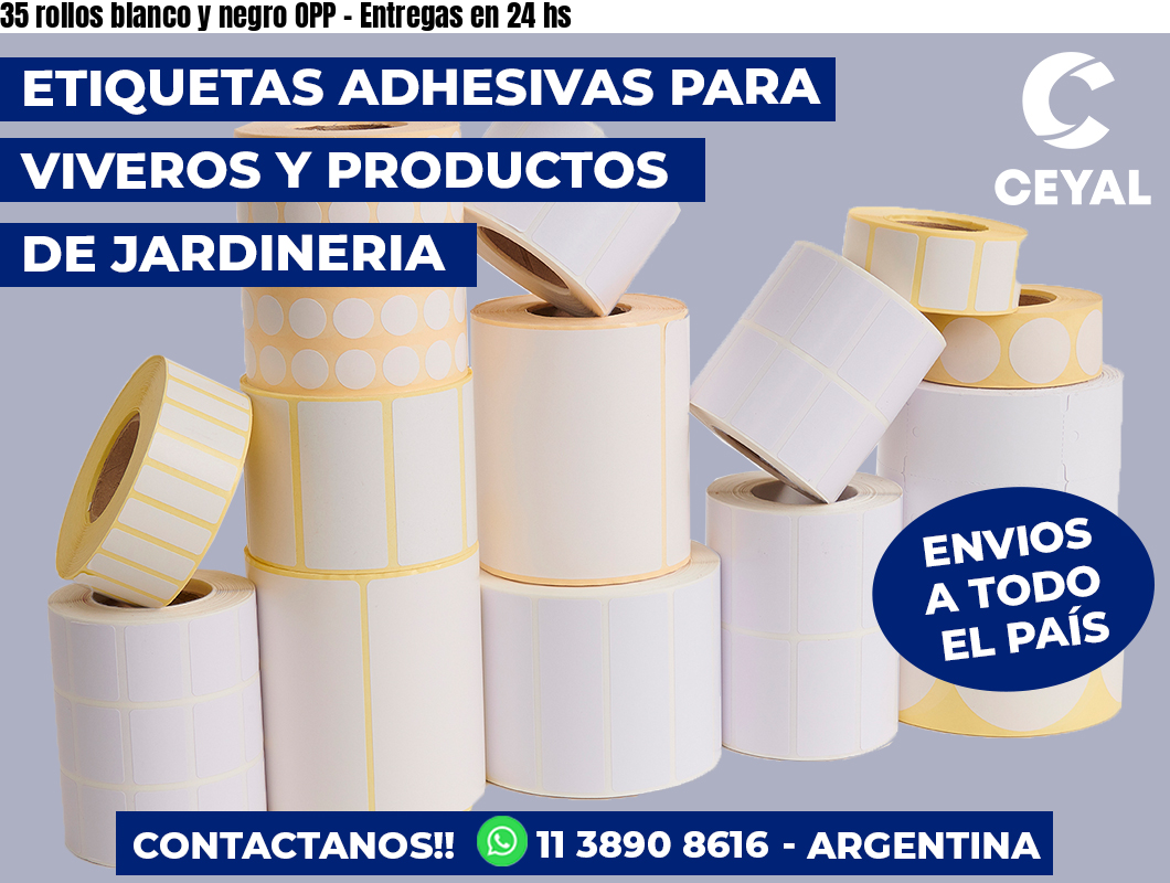 35 rollos blanco y negro OPP - Entregas en 24 hs