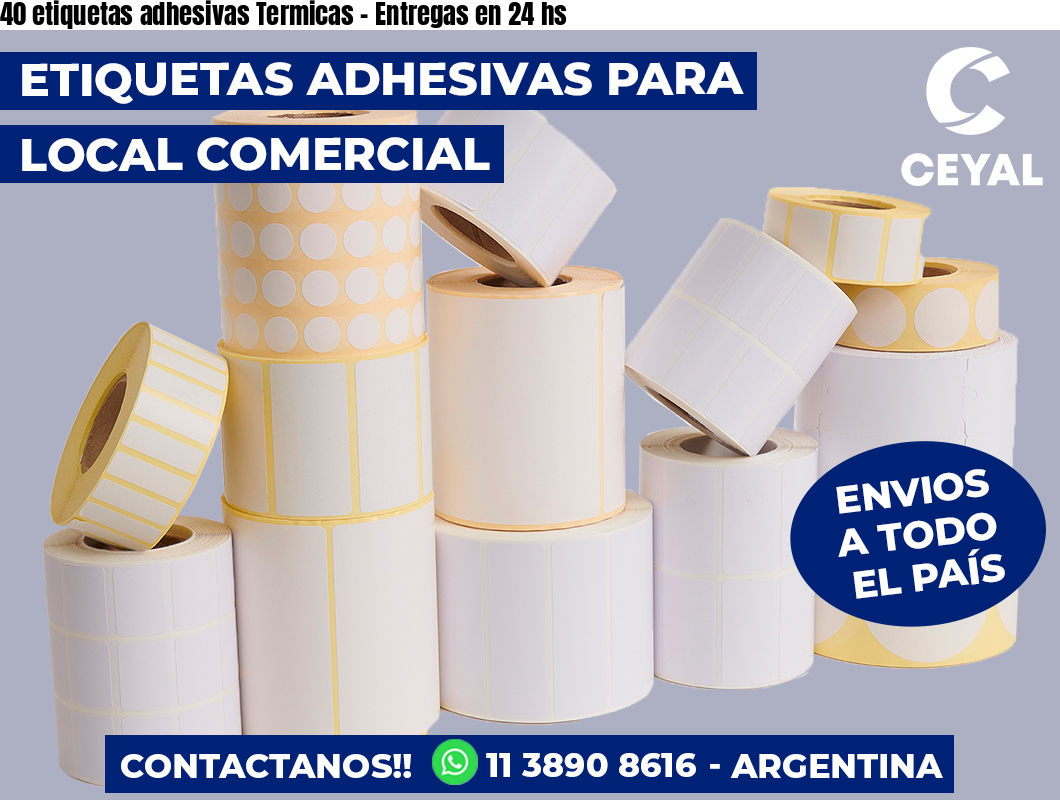 40 etiquetas adhesivas Termicas - Entregas en 24 hs
