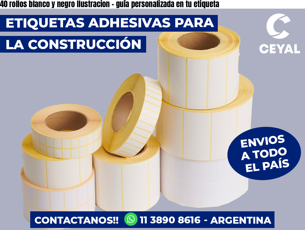 40 rollos blanco y negro Ilustracion – guía personalizada en tu etiqueta