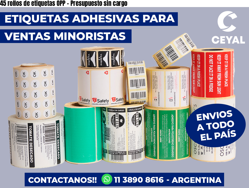45 rollos de etiquetas OPP – Presupuesto sin cargo
