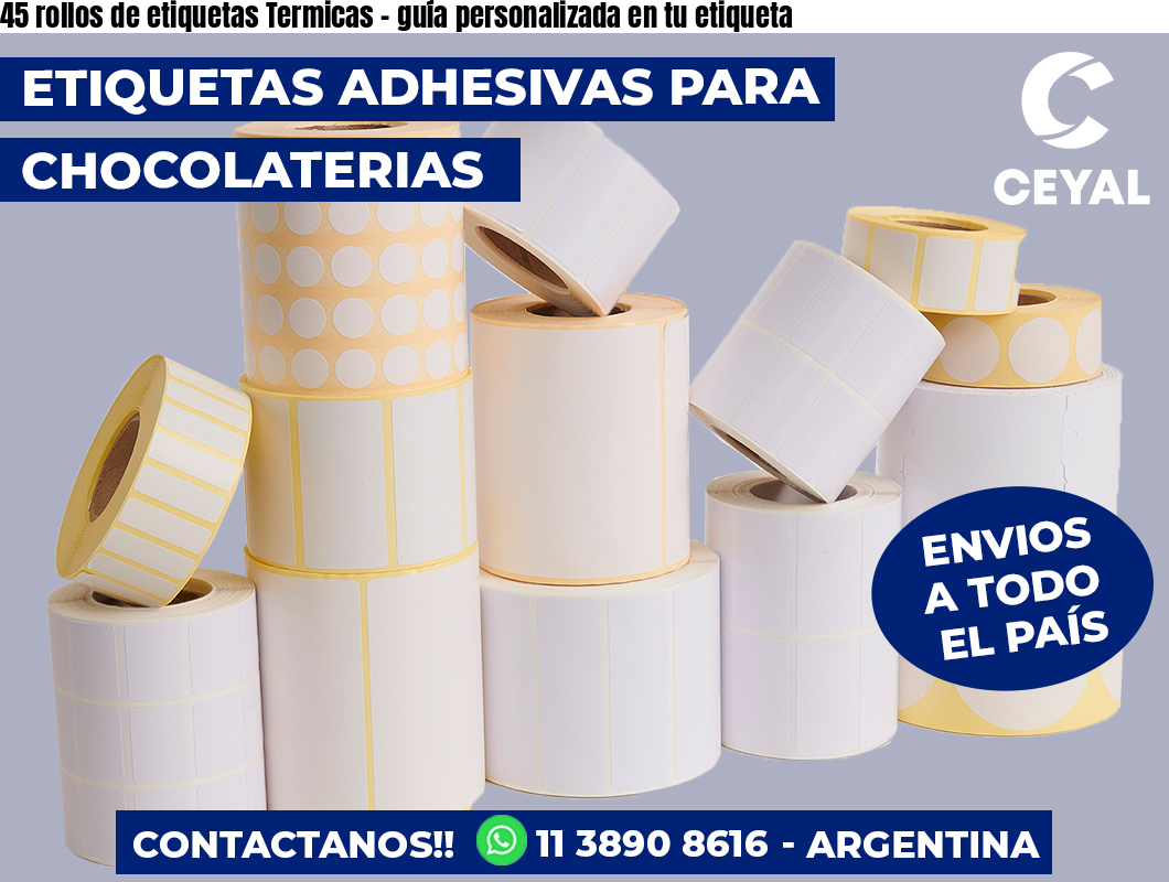 45 rollos de etiquetas Termicas - guía personalizada en tu etiqueta
