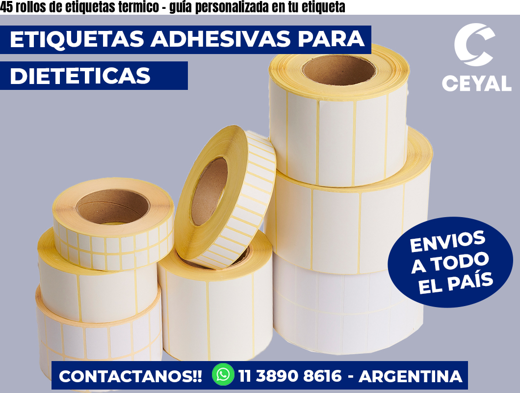 45 rollos de etiquetas termico – guía personalizada en tu etiqueta
