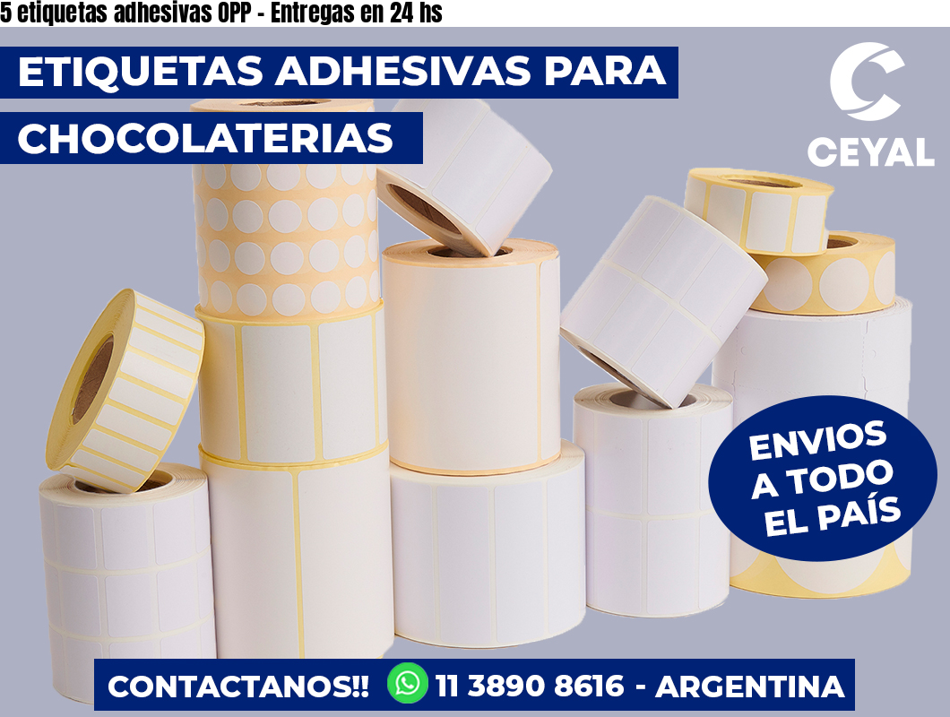 5 etiquetas adhesivas OPP – Entregas en 24 hs