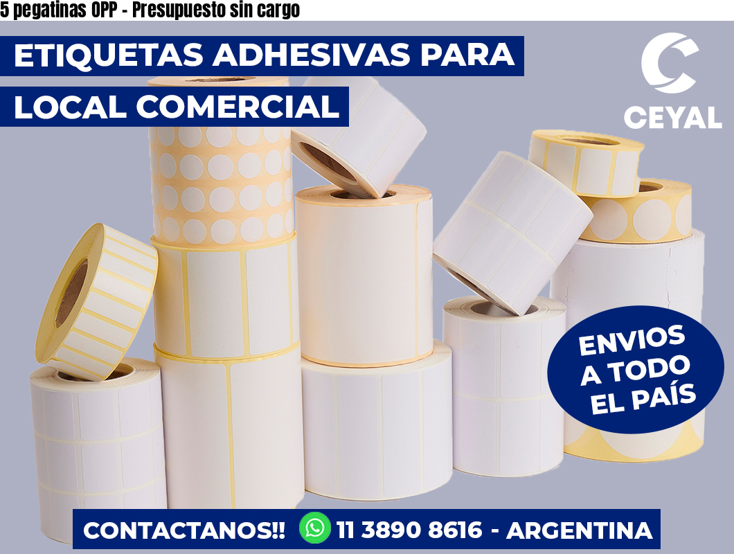 5 pegatinas OPP – Presupuesto sin cargo