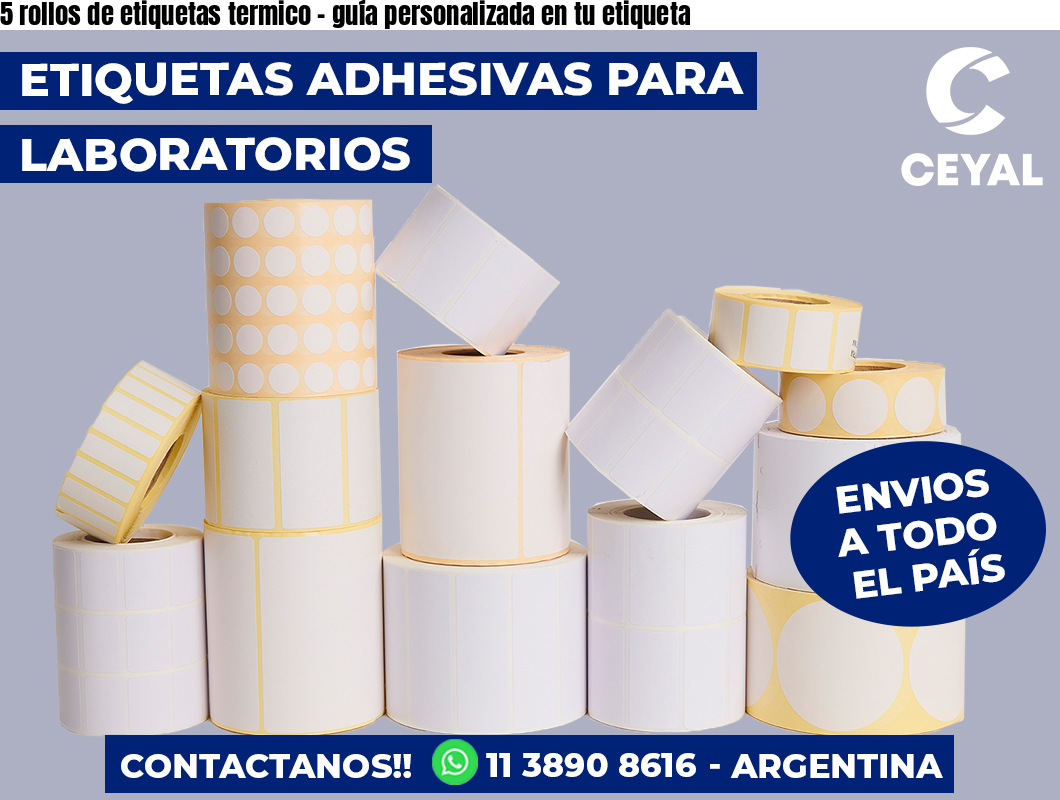 5 rollos de etiquetas termico - guía personalizada en tu etiqueta