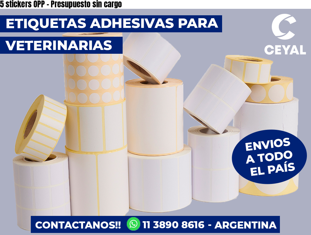5 stickers OPP - Presupuesto sin cargo