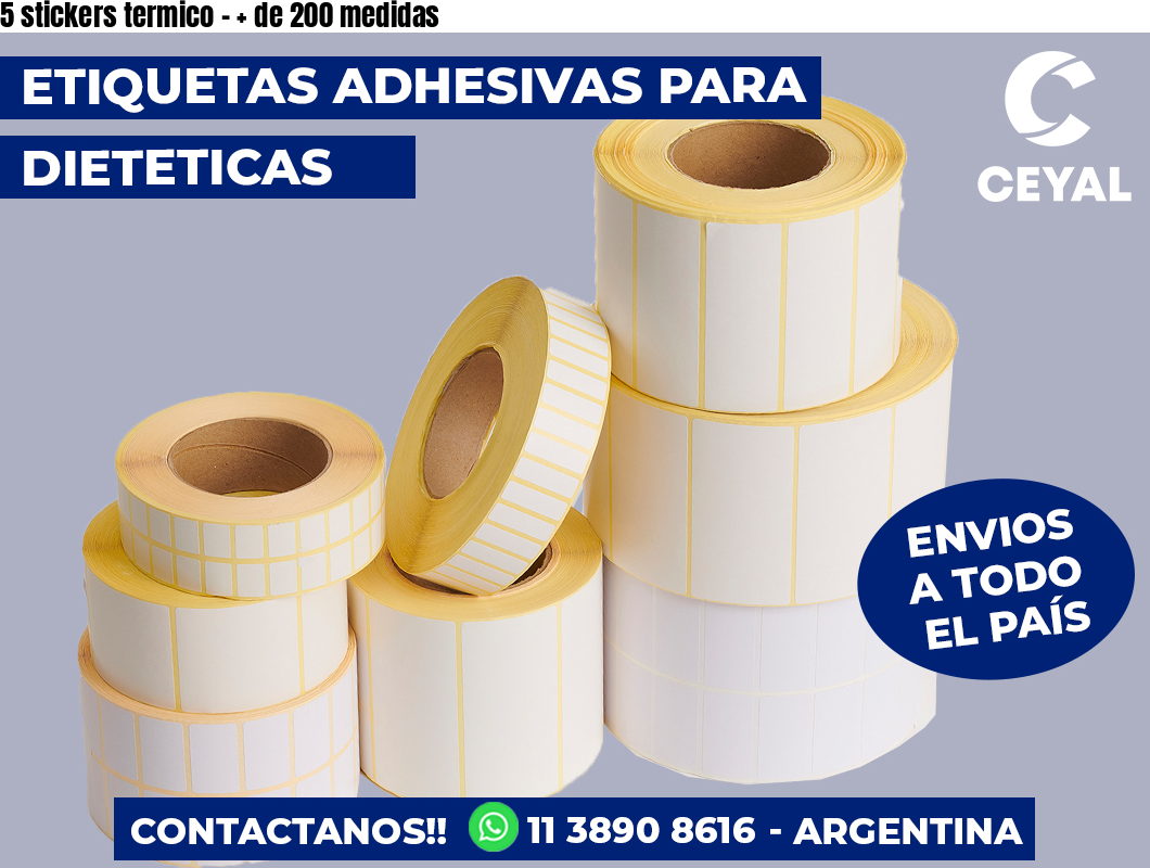 5 stickers termico – + de 200 medidas