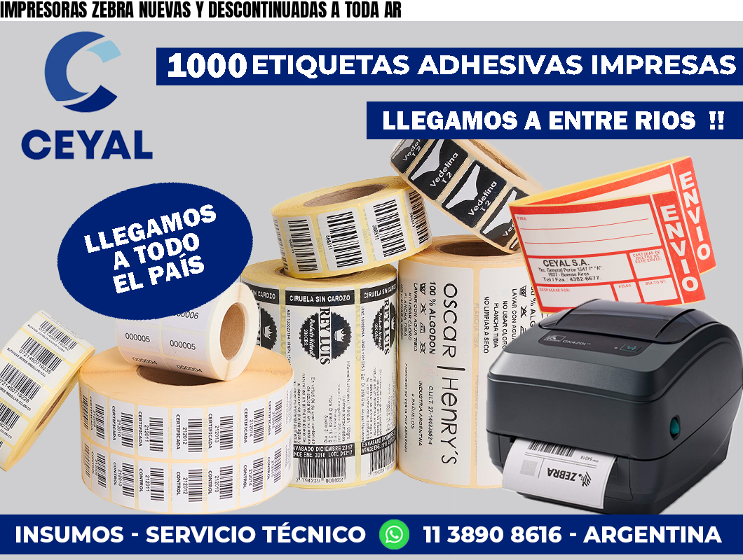 IMPRESORAS ZEBRA NUEVAS Y DESCONTINUADAS A TODA AR