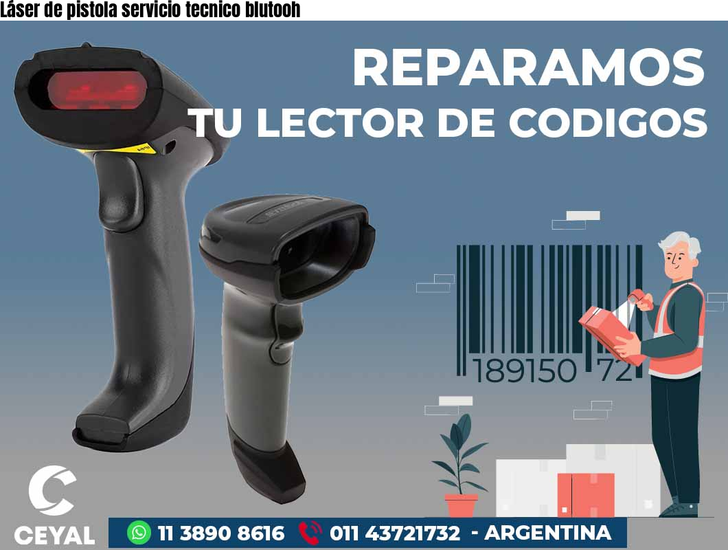 Láser de pistola servicio tecnico blutooh