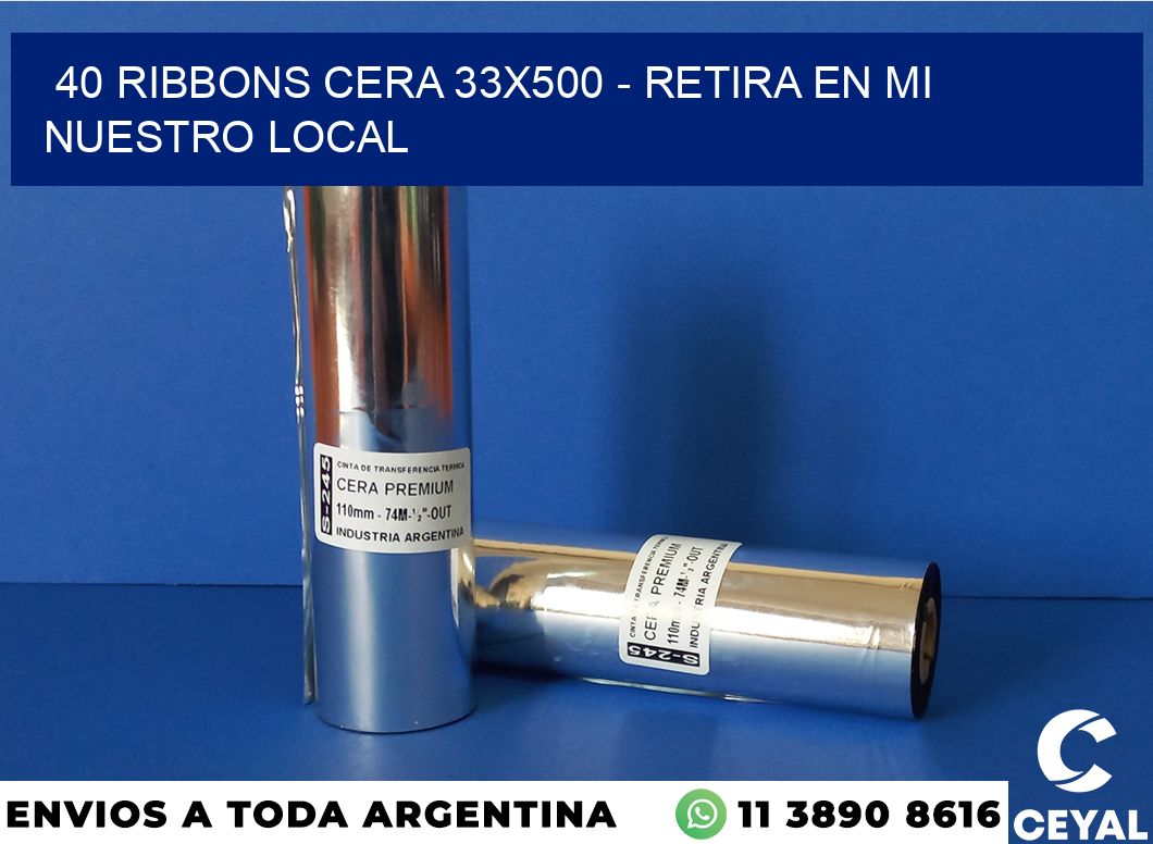 40 Ribbons cera 33×500 – retira en mi nuestro local