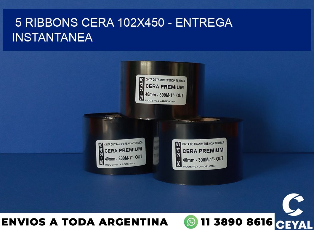 5 Ribbons cera 102×450 – entrega instantanea