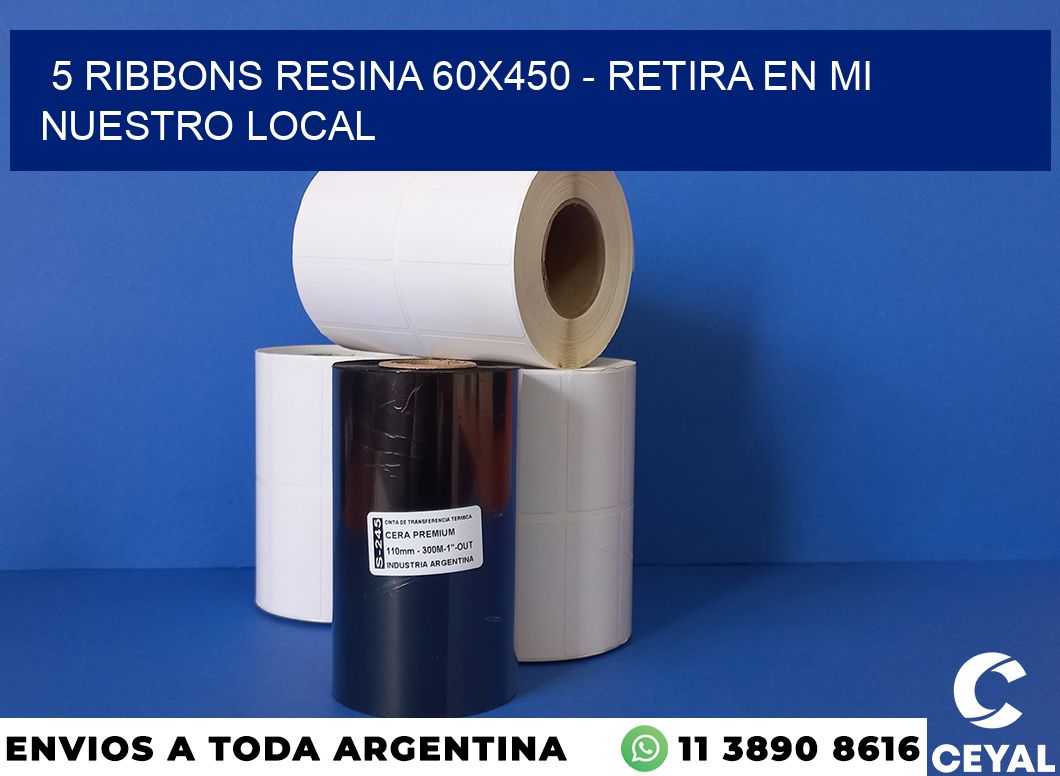5 Ribbons resina 60×450 – retira en mi nuestro local
