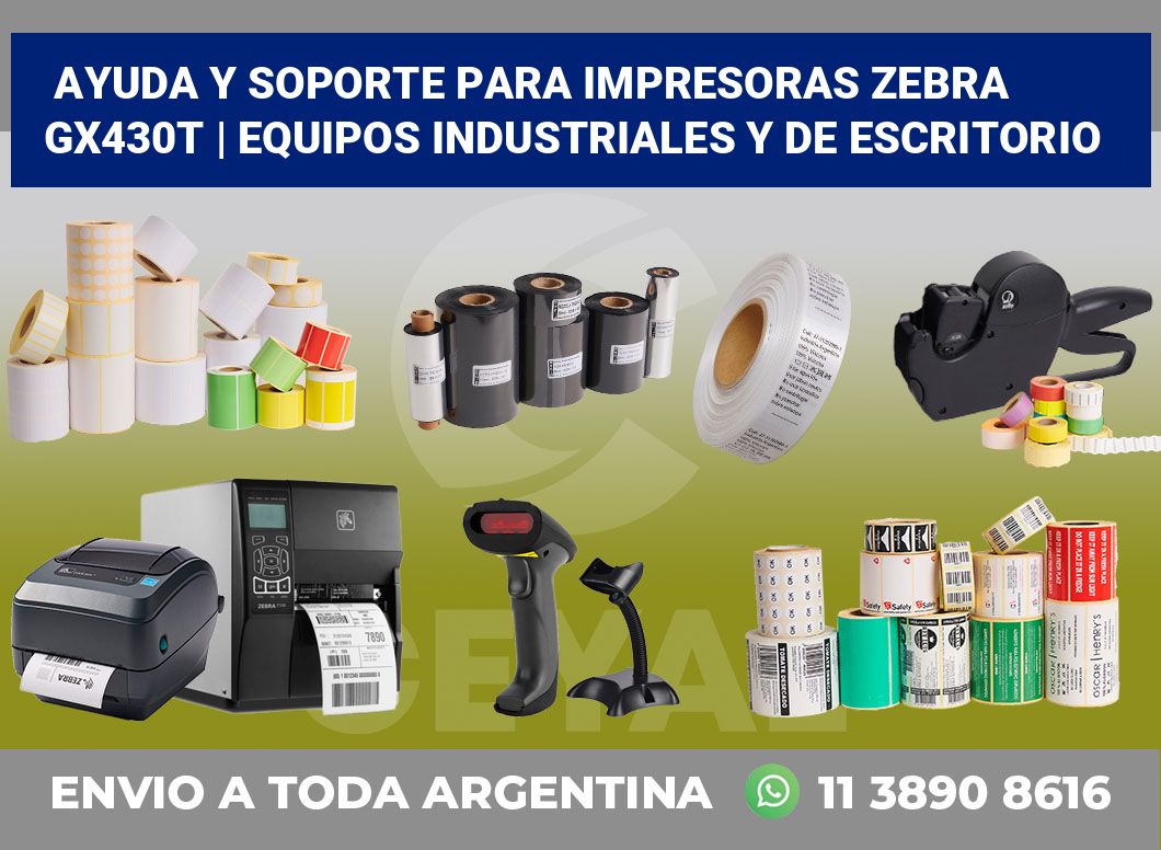 Ayuda y soporte para impresoras Zebra GX430t | Equipos industriales y de escritorio