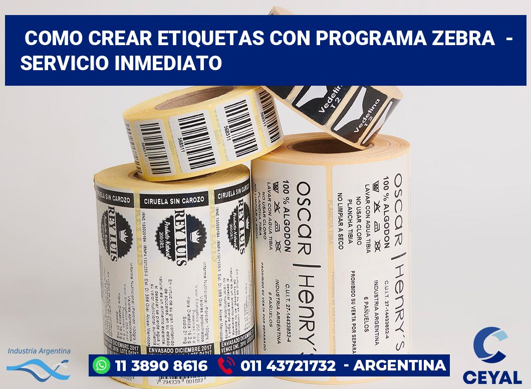Como crear etiquetas con programa zebra  - Servicio inmediato