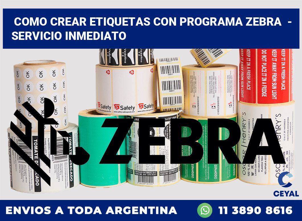 Como crear etiquetas con programa zebra  – Servicio inmediato
