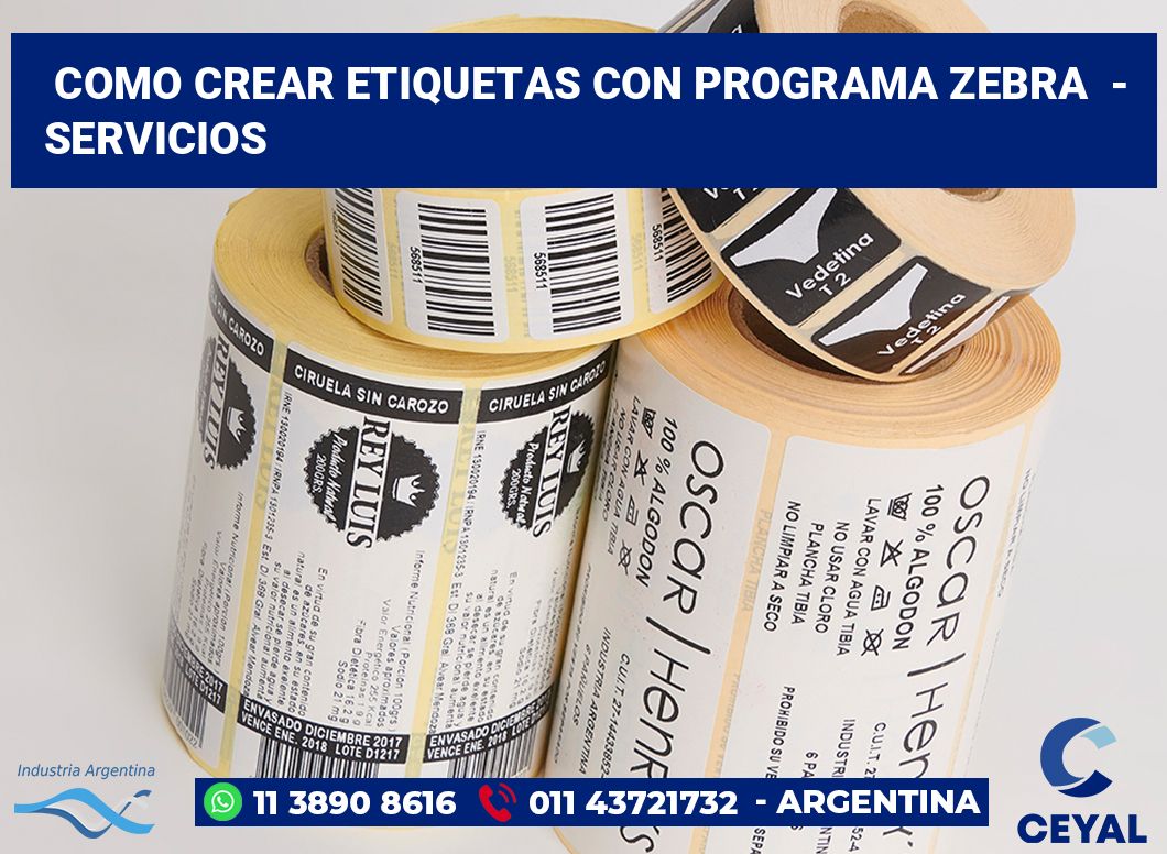 Como crear etiquetas con programa zebra  - Servicios