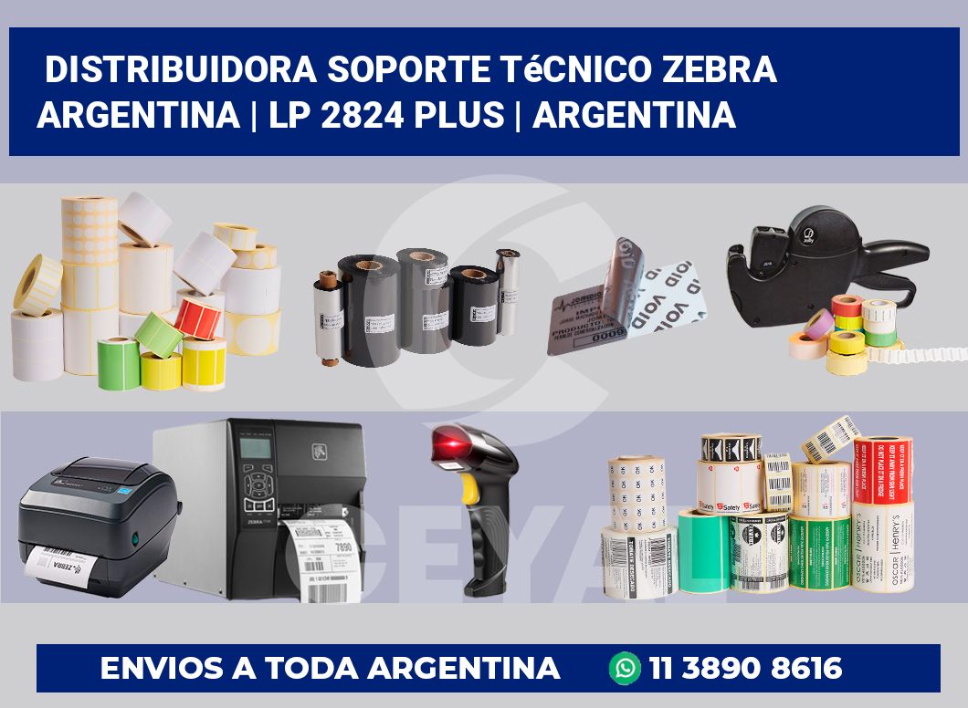 Distribuidora soporte técnico Zebra Argentina | LP 2824 Plus | Argentina