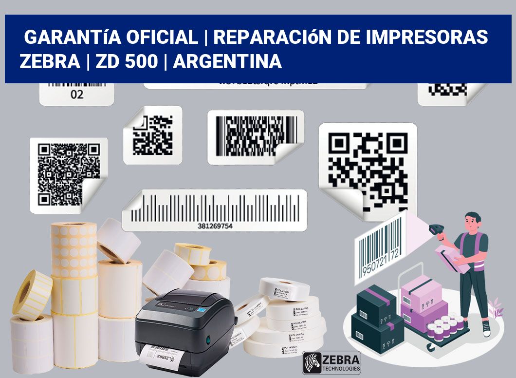 Garantía oficial | Reparación de impresoras ZEBRA | ZD 500 | Argentina
