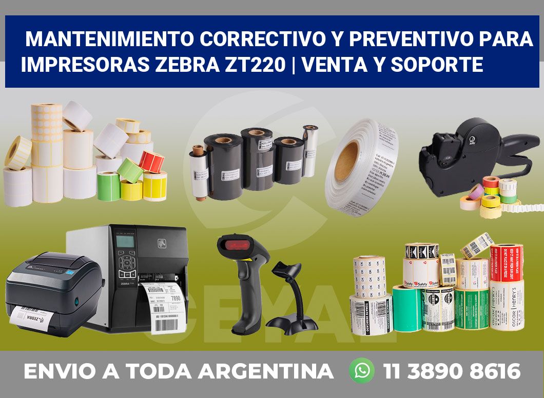 Mantenimiento correctivo y preventivo para impresoras Zebra ZT220 | Venta y soporte