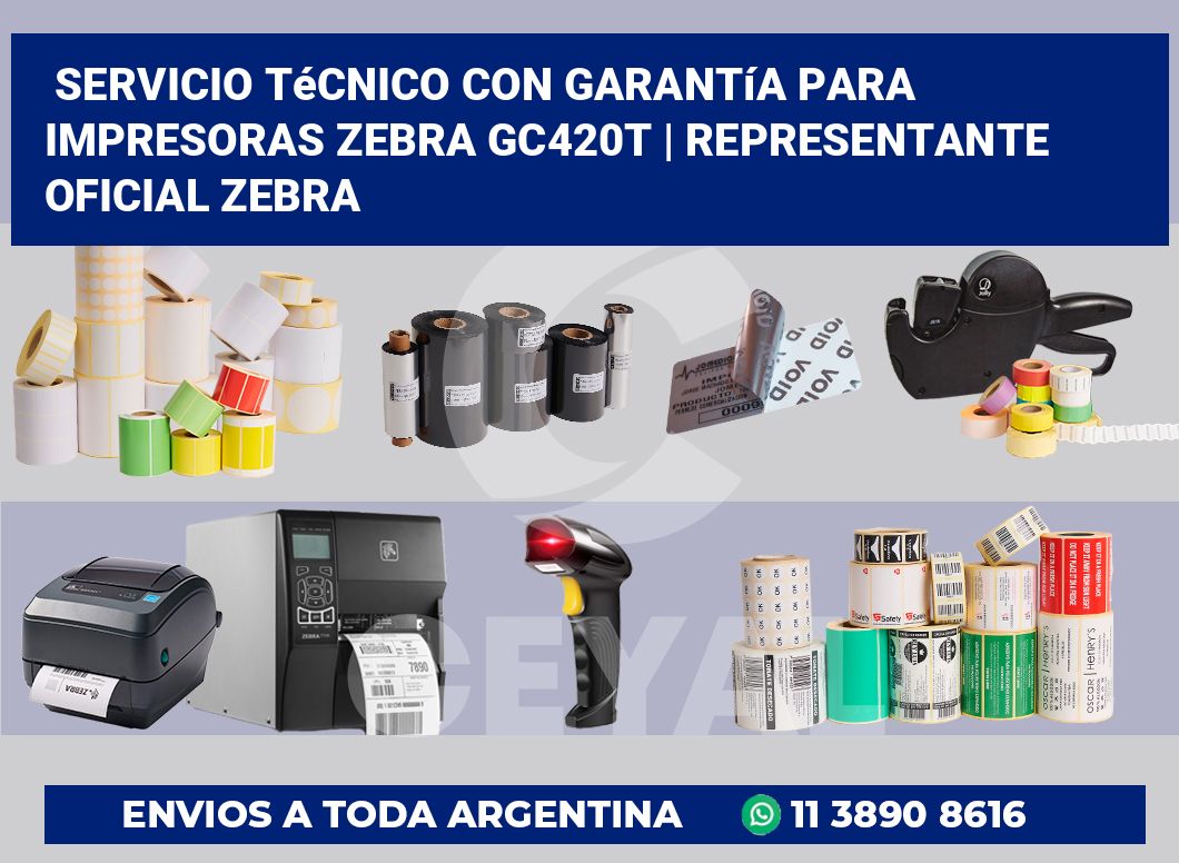 Servicio técnico con garantía para impresoras Zebra GC420t | Representante oficial Zebra